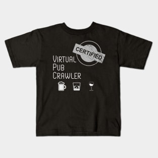 Certified Virtual Pub Crawler Dark Kids T-Shirt